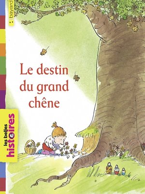 cover image of Le destin du grand chêne